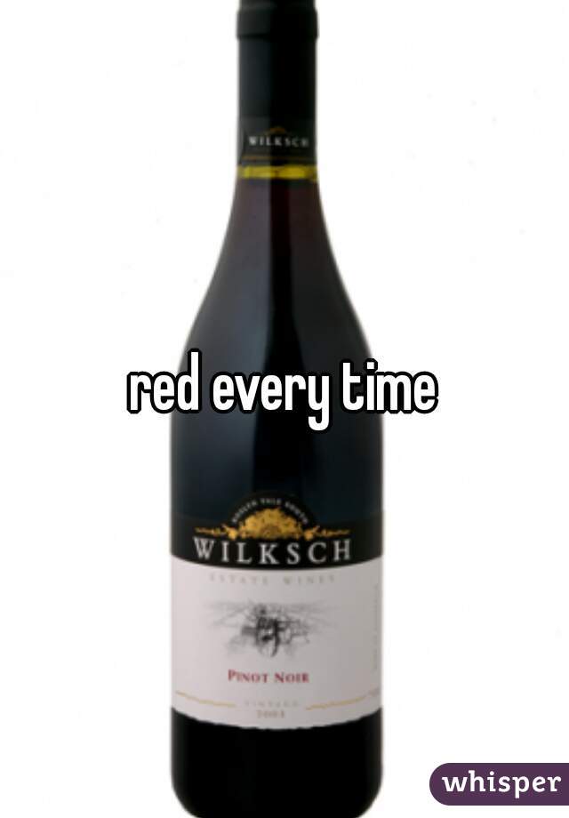 red every time