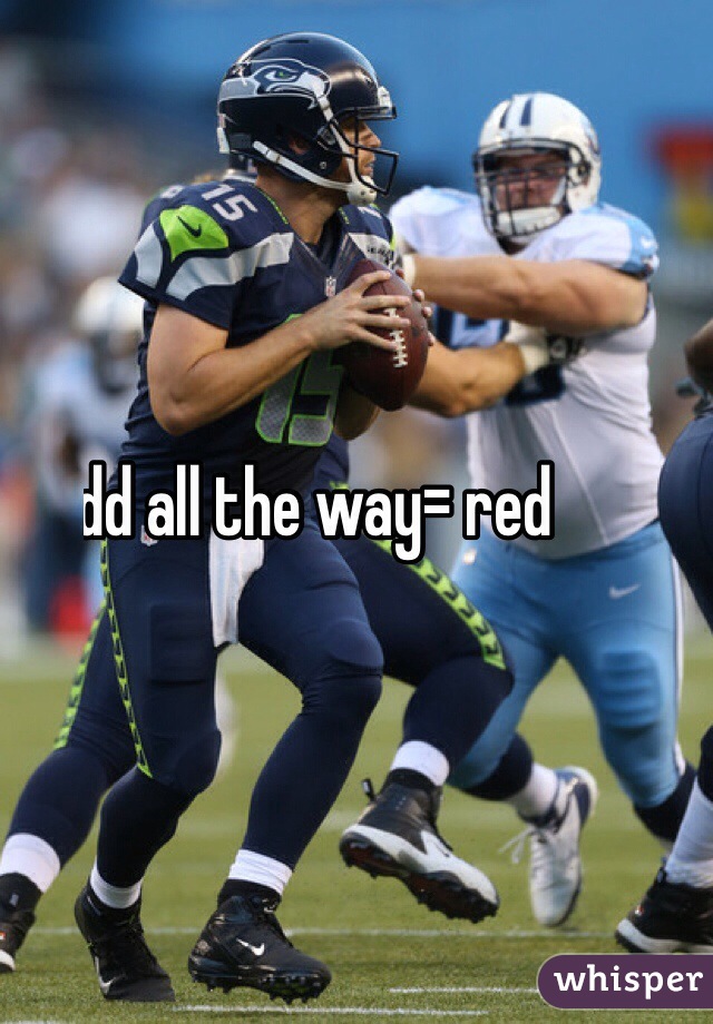 Redd all the way= red