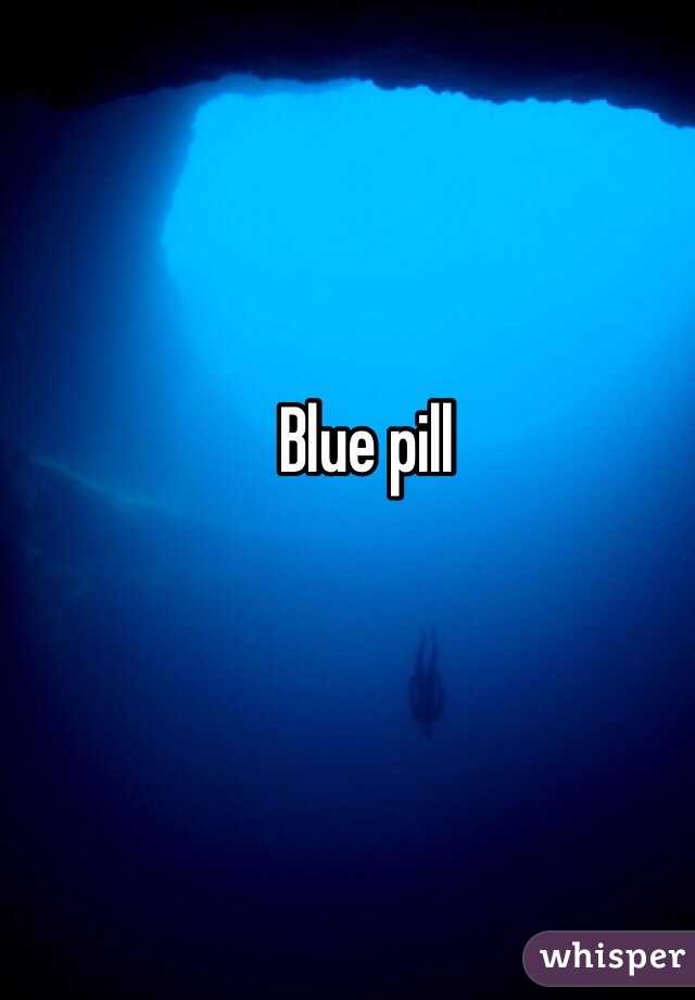 Blue pill