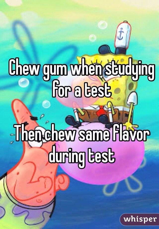 Chew gum when studying for a test

Then chew same flavor  during test 