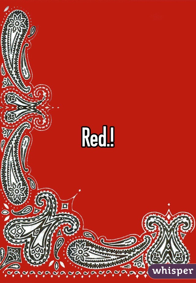 Red.!