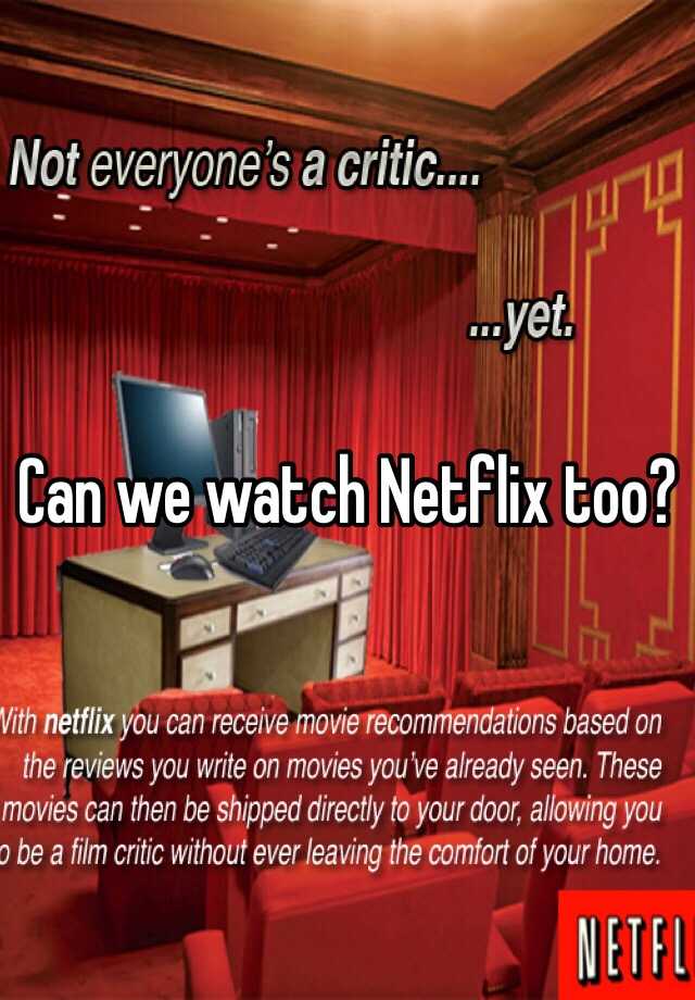 can-we-watch-netflix-too