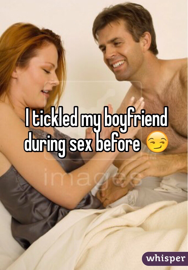 I tickled my boyfriend during sex before 😏 pic photo