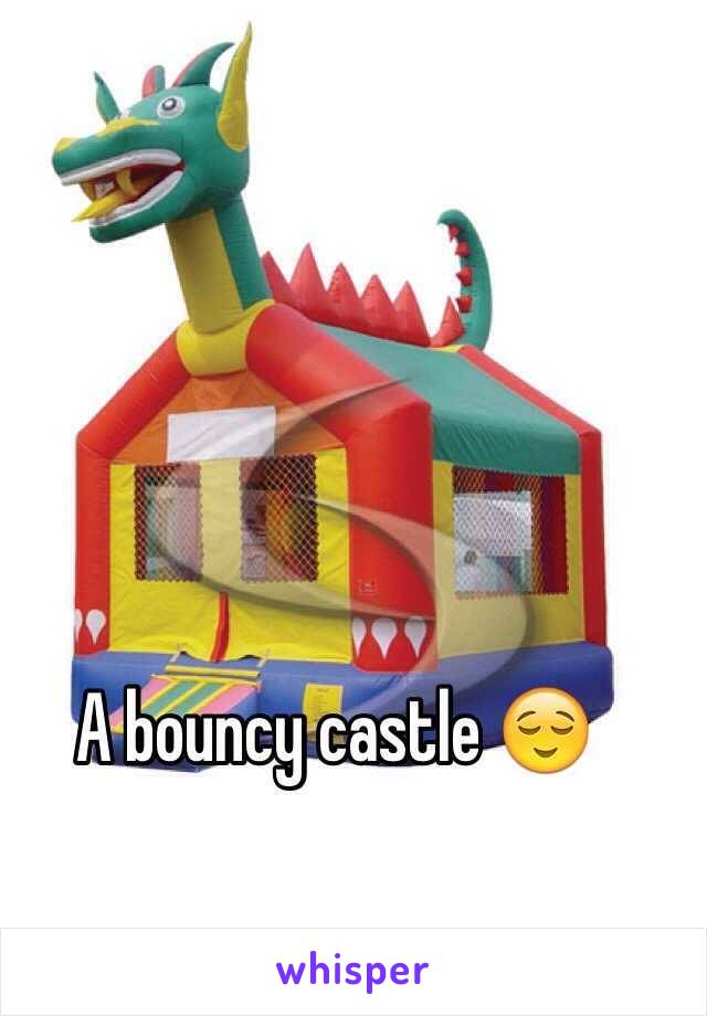 A bouncy castle 😌