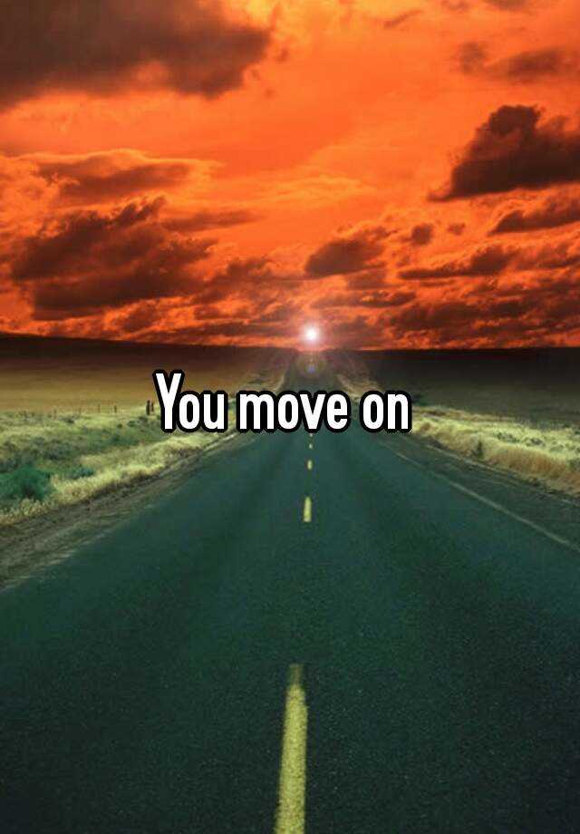 you-move-on