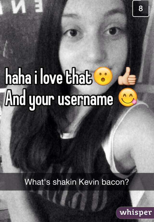 haha i love that😮 👍 And your username 😋