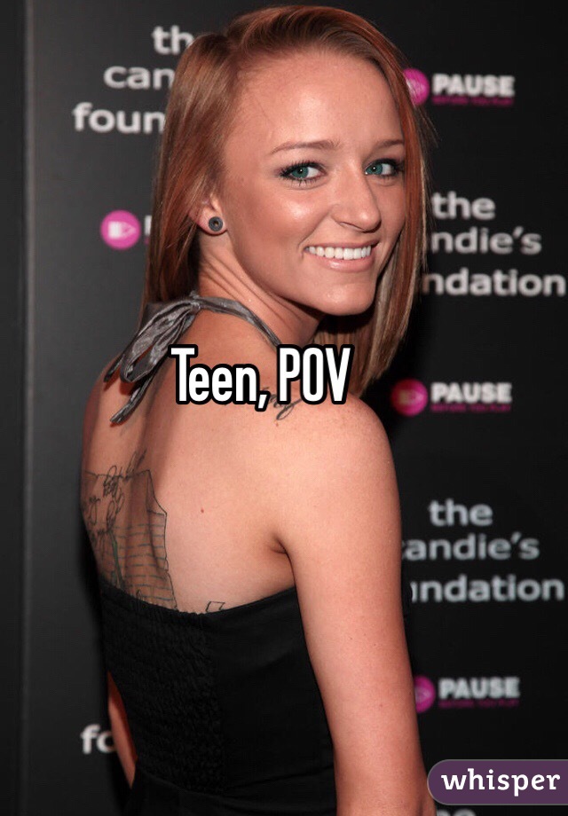 Teen Pov