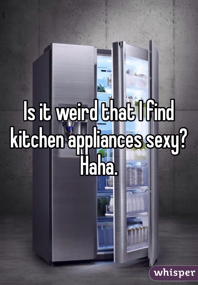 Is it weird that I find kitchen appliances sexy? Haha. 