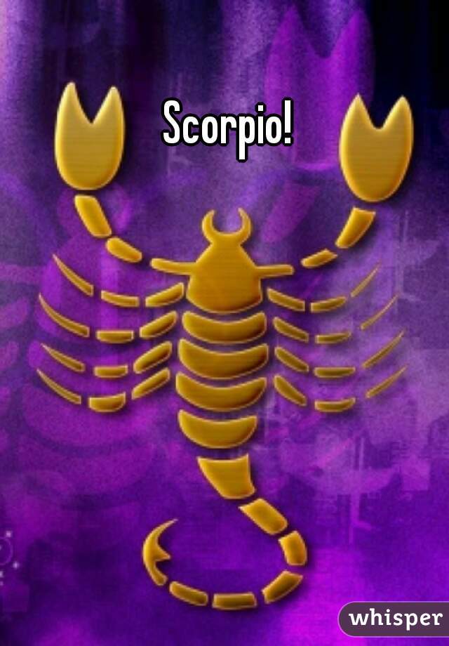 Scorpio!
