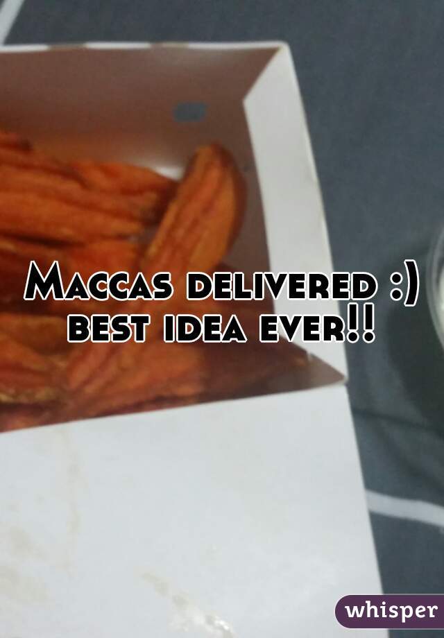 Maccas delivered :) best idea ever!! 