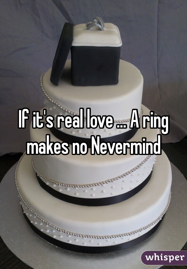 If it's real love ... A ring makes no Nevermind 