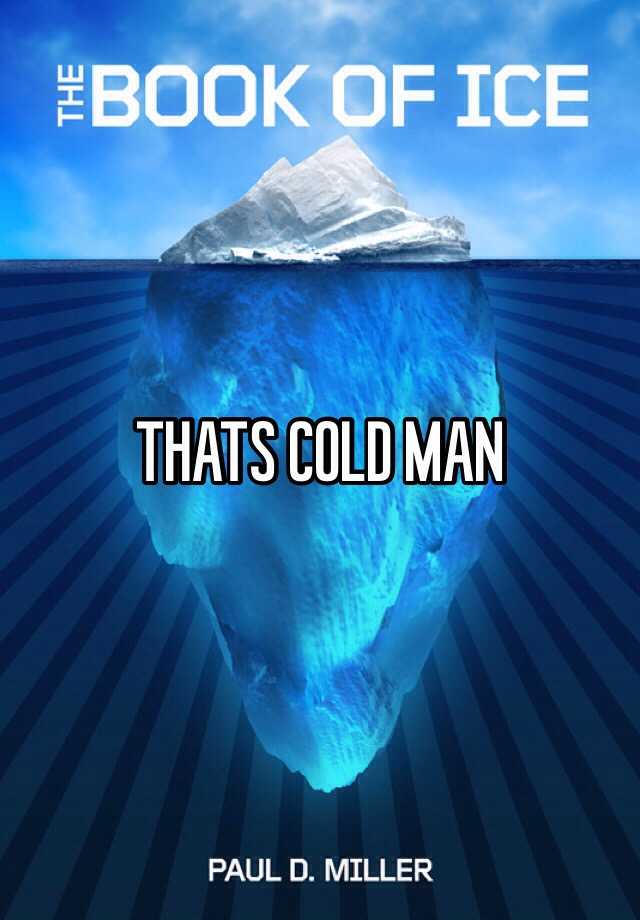 thats-cold-man