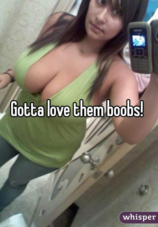 Gotta love them boobs! 