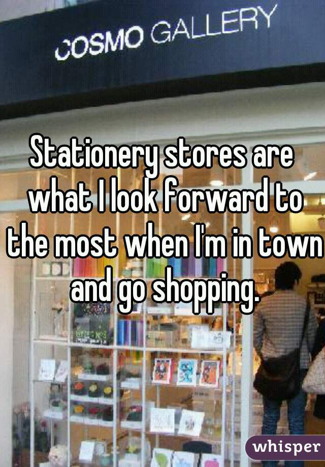 Stationery stores are what I look forward to the most when I'm in town and go shopping.