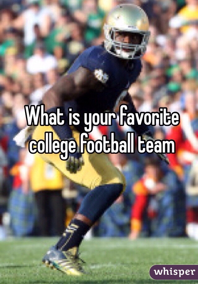 What is your favorite college football team 