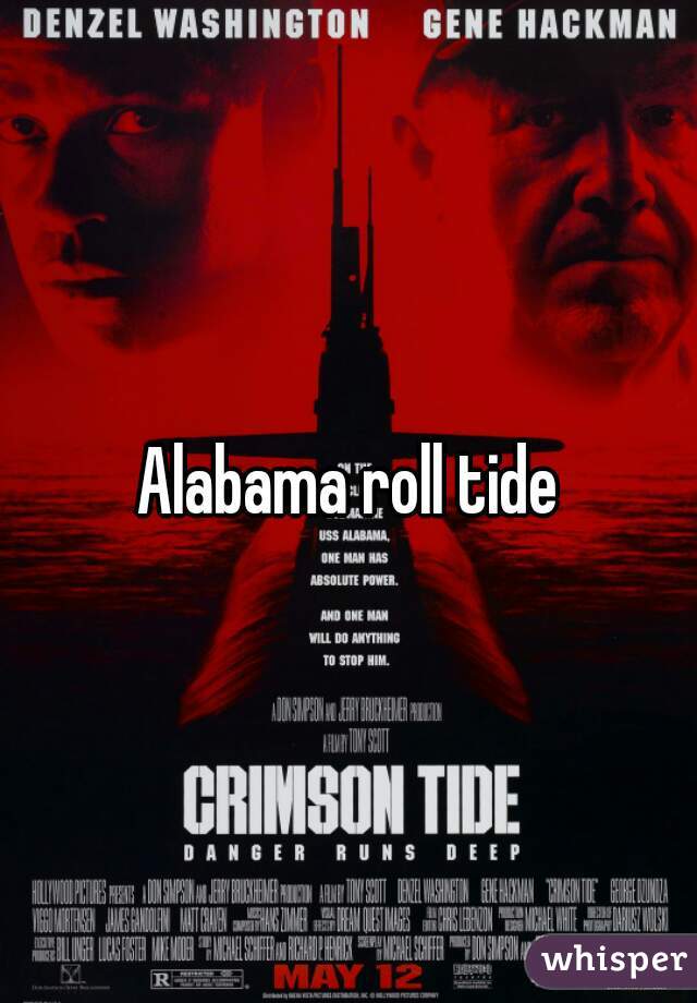 Alabama roll tide
