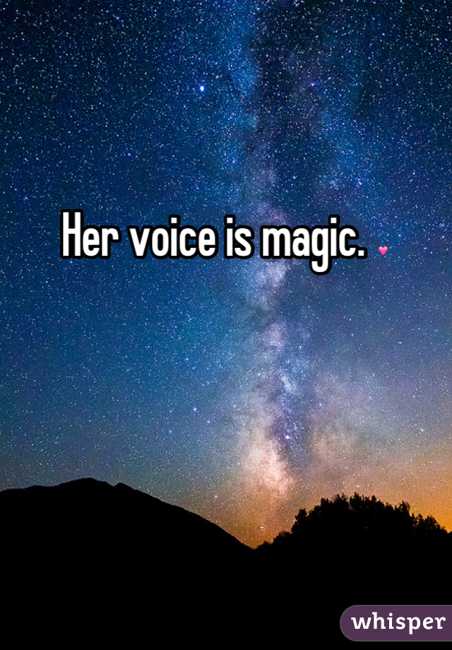 Her voice is magic. 💓