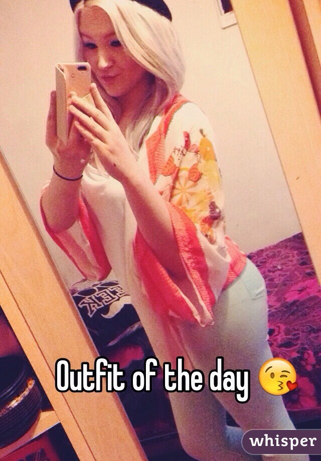 Outfit of the day 😘