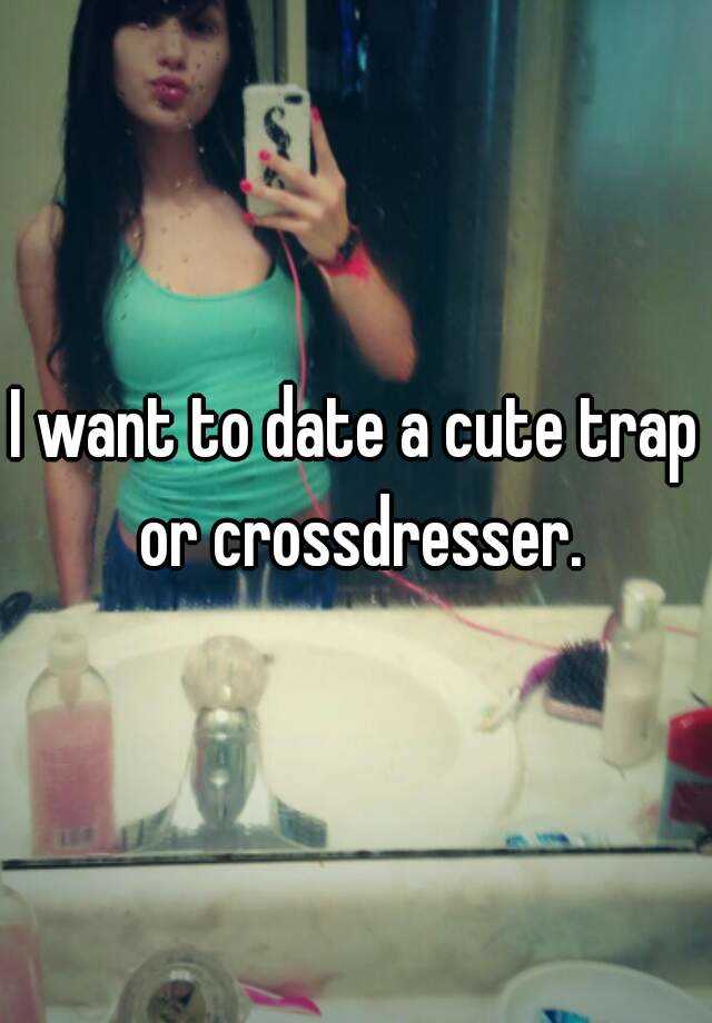 Crossdresser Traps