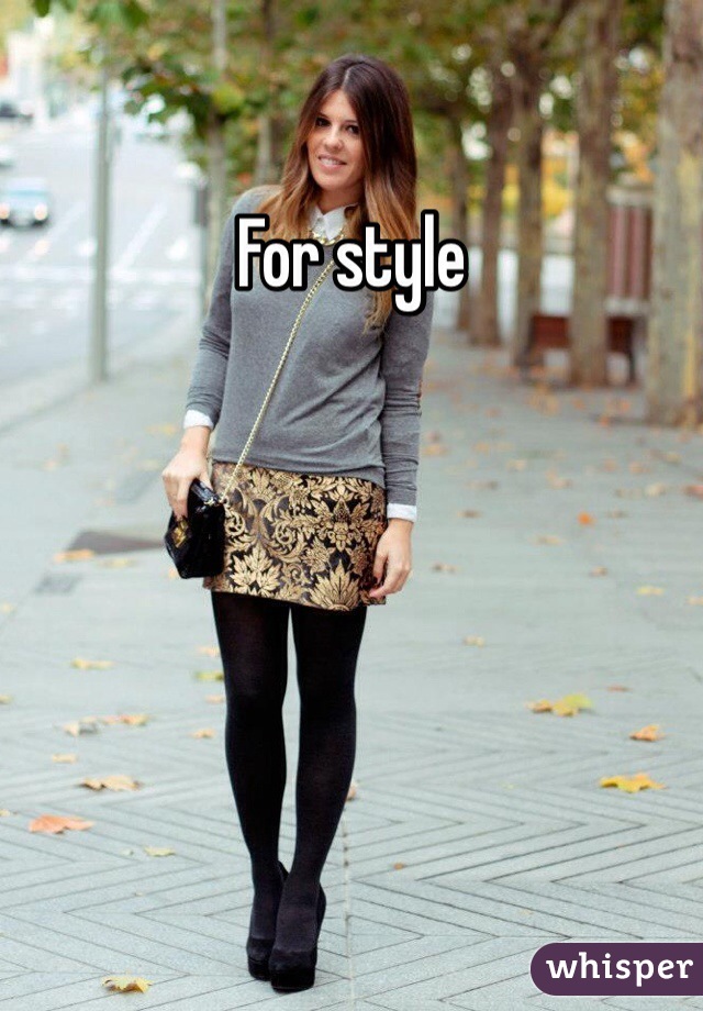 For style