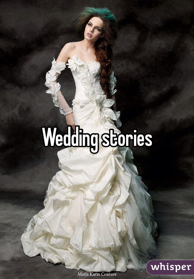 Wedding stories 