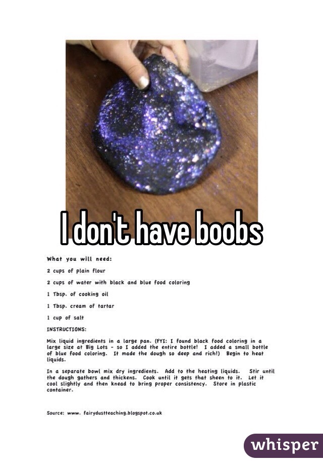 I don't have boobs