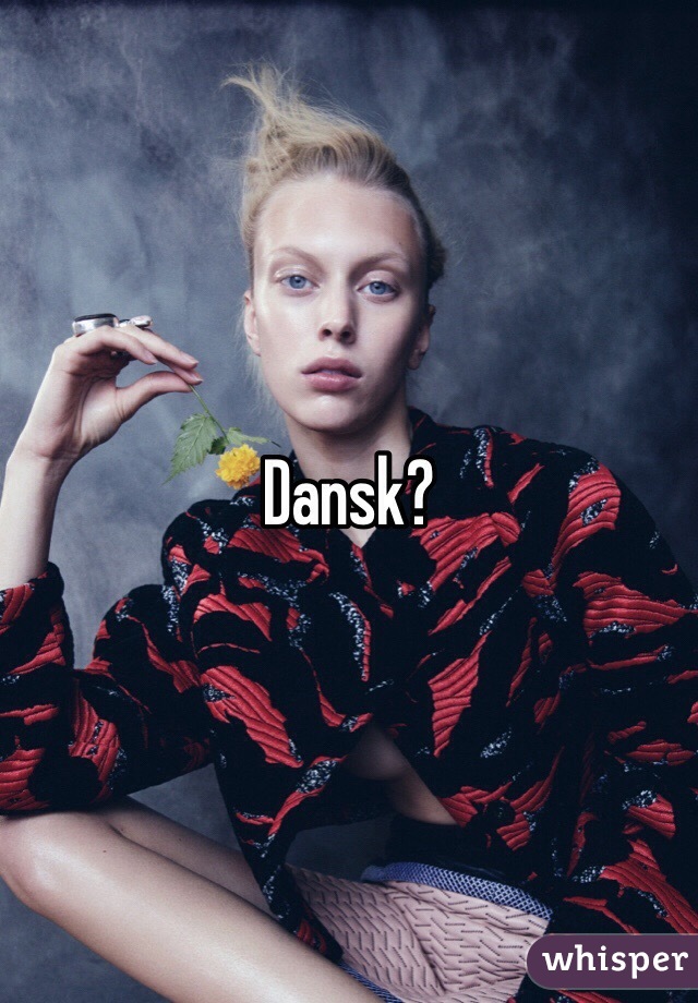 Dansk? 