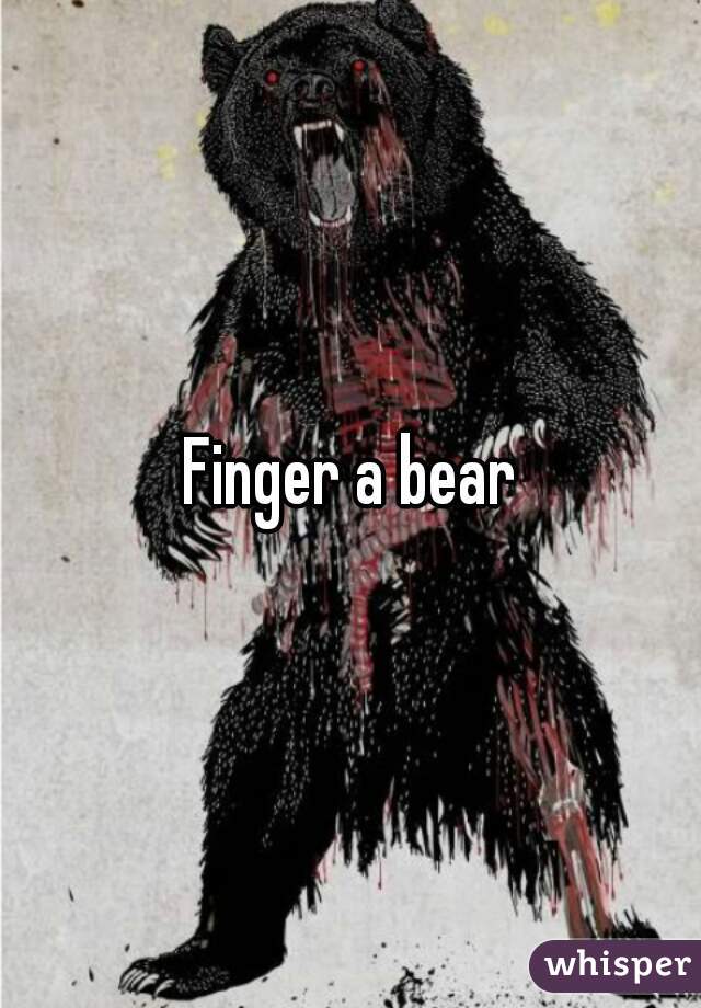 Finger a bear