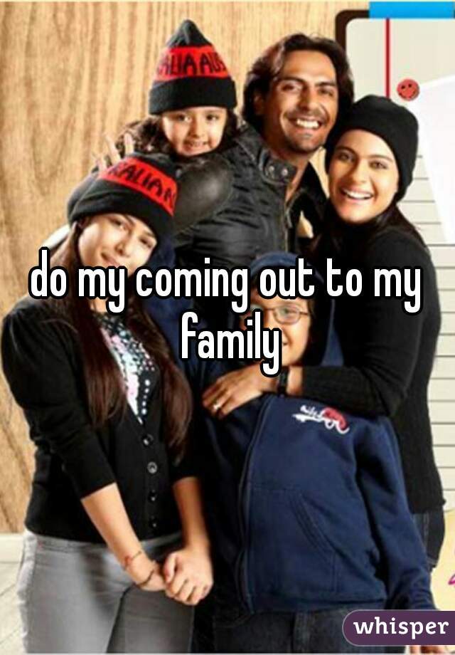 do my coming out to my family