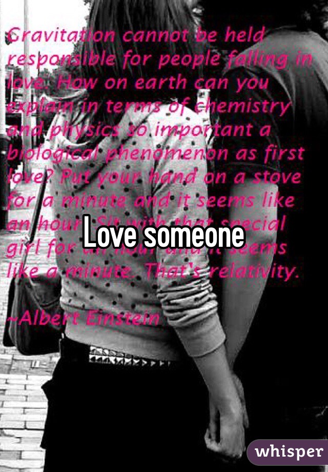 Love someone 