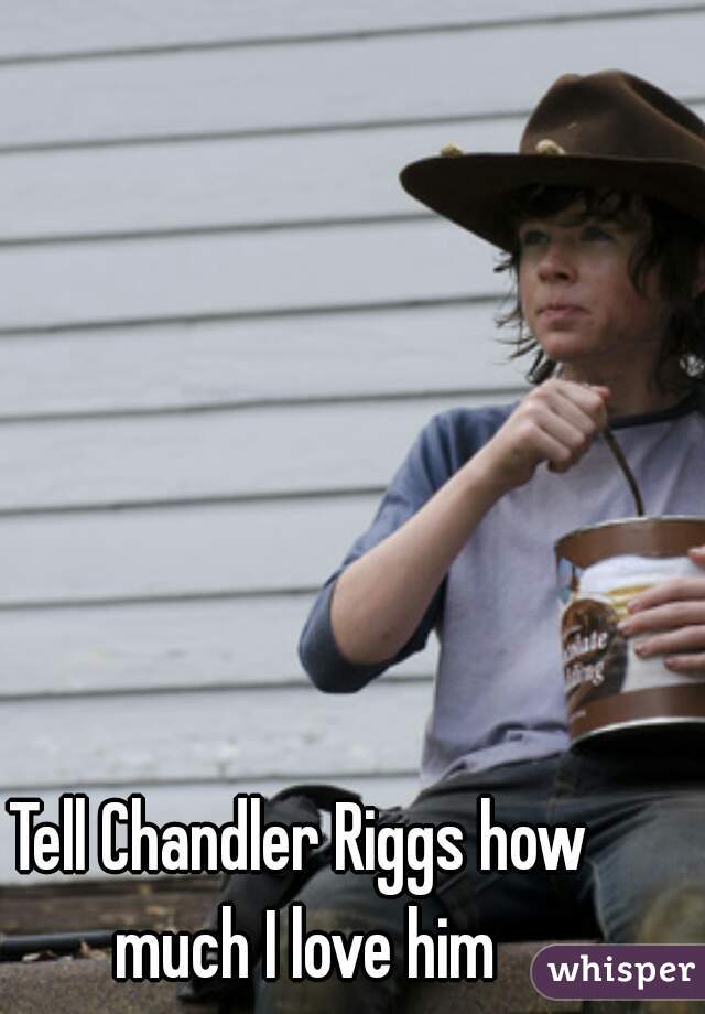 Tell Chandler Riggs how much I love him