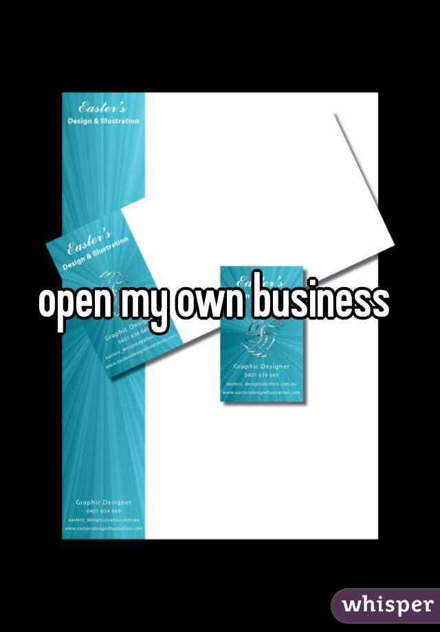 open my own business 