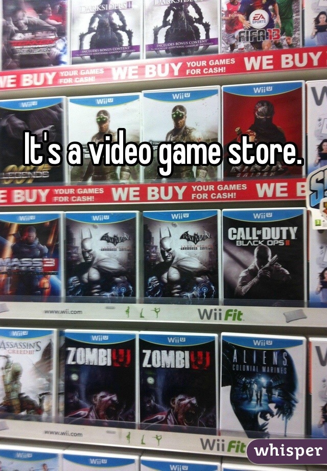 It's a video game store.