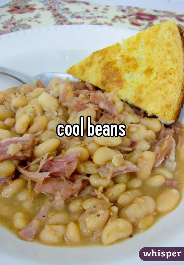 cool beans