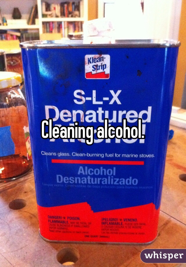 Cleaning alcohol.