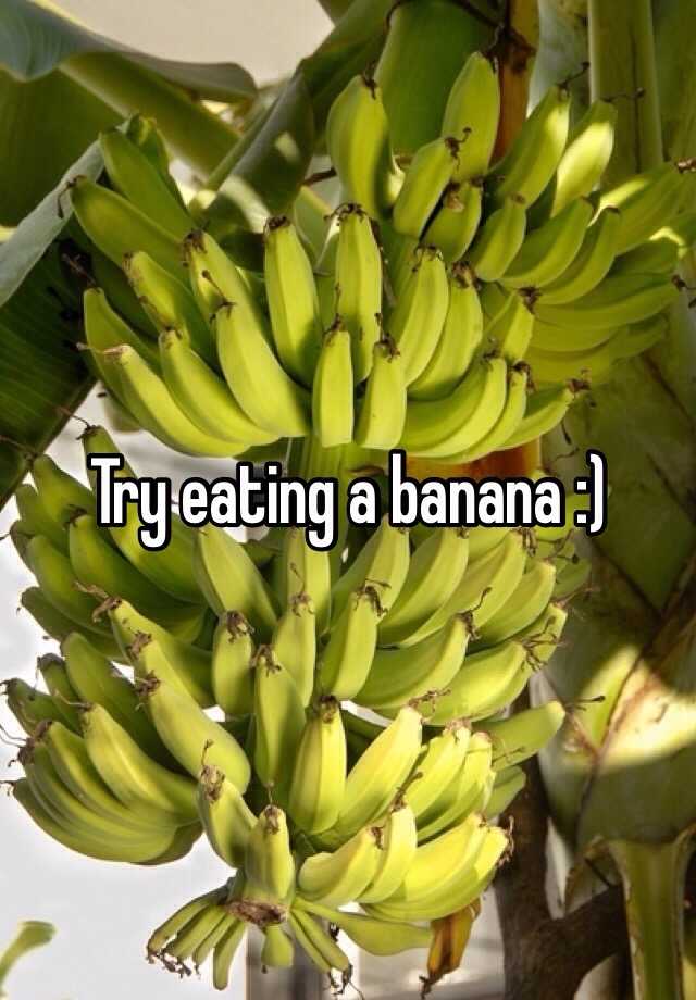 try-eating-a-banana