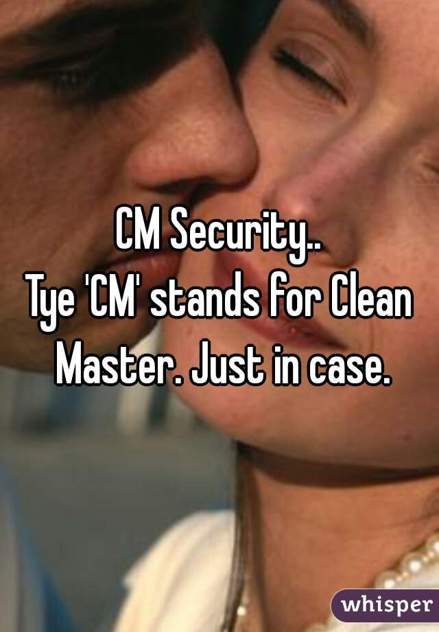 CM Security..
Tye 'CM' stands for Clean Master. Just in case.