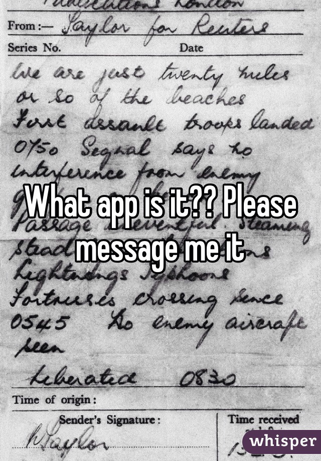 What app is it?? Please message me it 