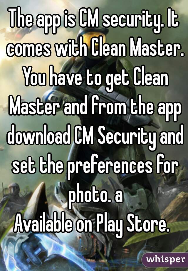 The app is CM security. It comes with Clean Master. You have to get Clean Master and from the app download CM Security and set the preferences for photo. a
Available on Play Store. 