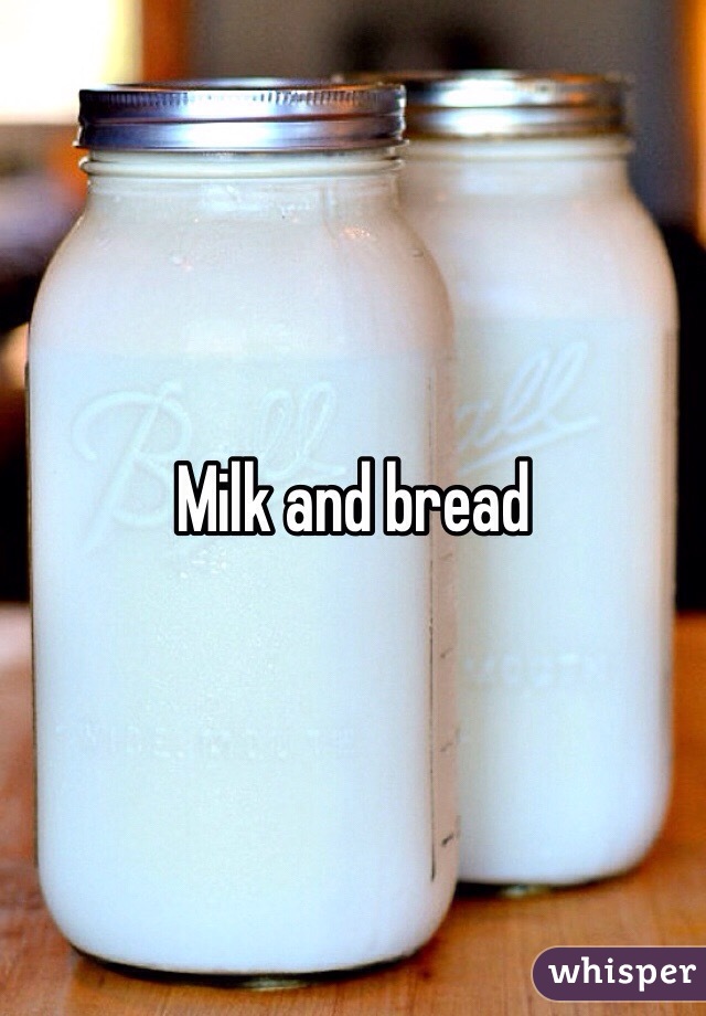 Milk and bread 