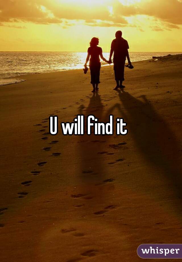 U will find it 