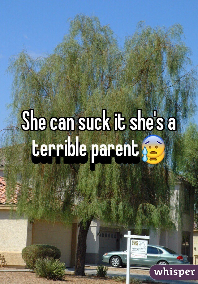 She can suck it she's a terrible parent😰