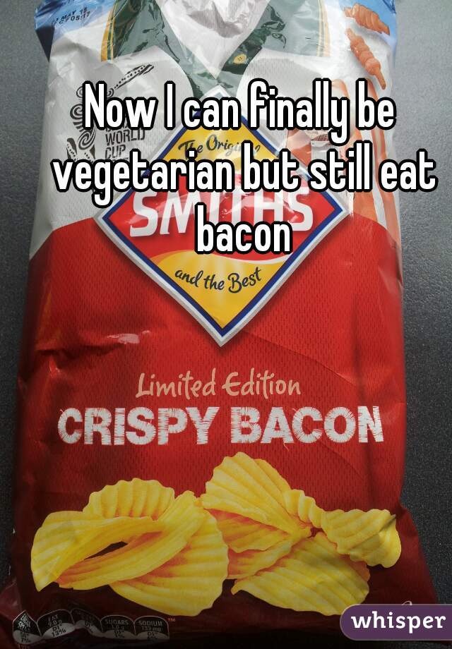 Now I can finally be vegetarian but still eat bacon