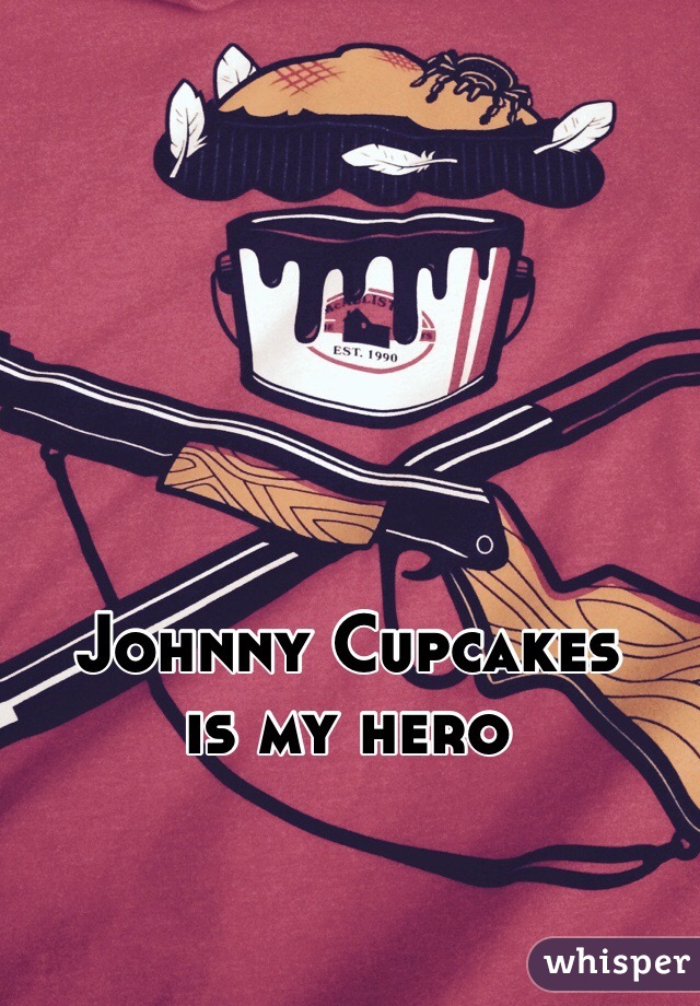 Johnny Cupcakes 
is my hero

 