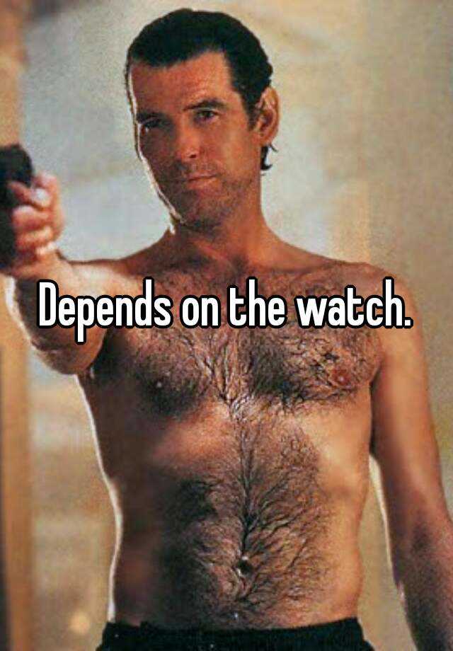 depends-on-the-watch