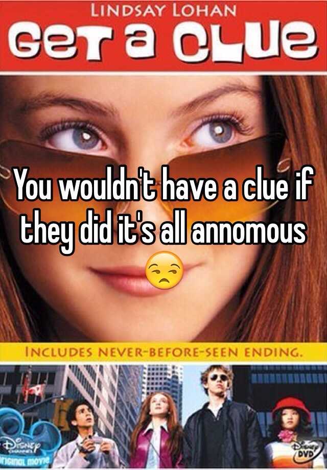 you-wouldn-t-have-a-clue-if-they-did-it-s-all-annomous