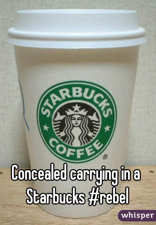 Concealed carrying in a Starbucks #rebel