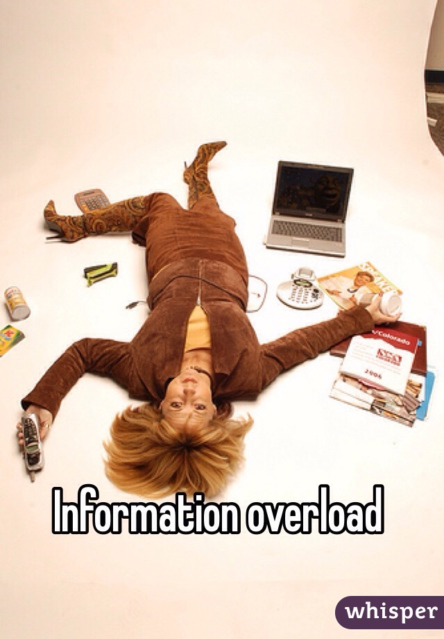 Information overload 