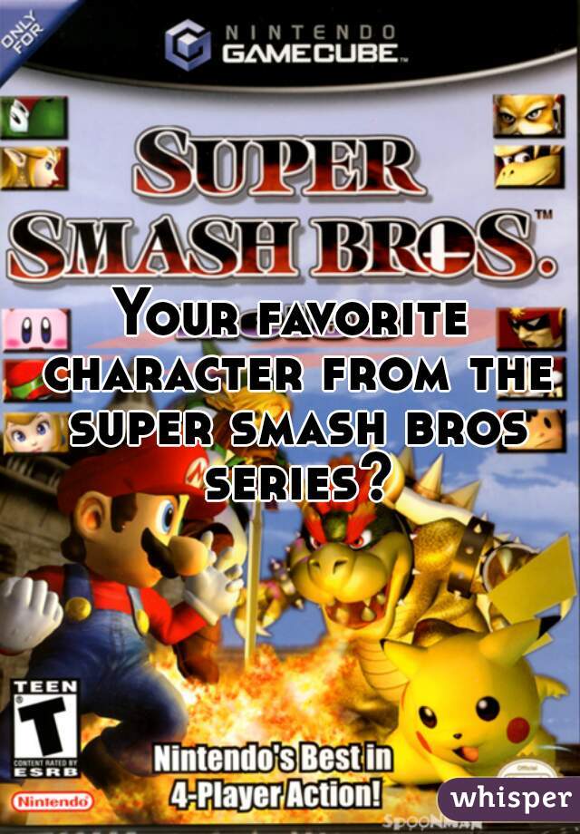Your favorite character from the super smash bros series?