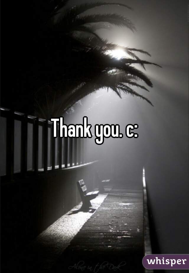 Thank you. c:
